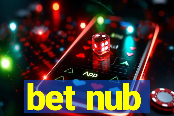 bet nub